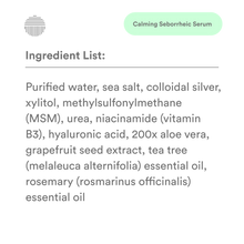 Ingredient list for Calming Seborrheic Serum, including purified water, sea salt, colloidal silver, and essential oils.
